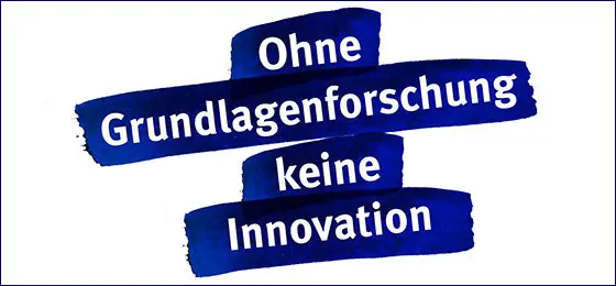 Dieses Bild zeigt den Kampagnenslogan: Ohne Grundlagenforschung, keine Innovation.
