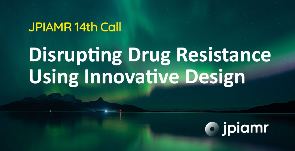 JPIAMR-Ausschreibung: “Disrupting drug Resistance Using Innovative Design”